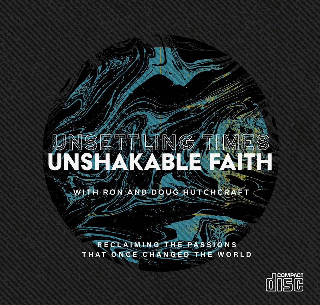 Unsettling Times Unshakable Faith - CD