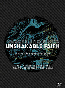 Unsettling Times Unshakable Faith - DVD