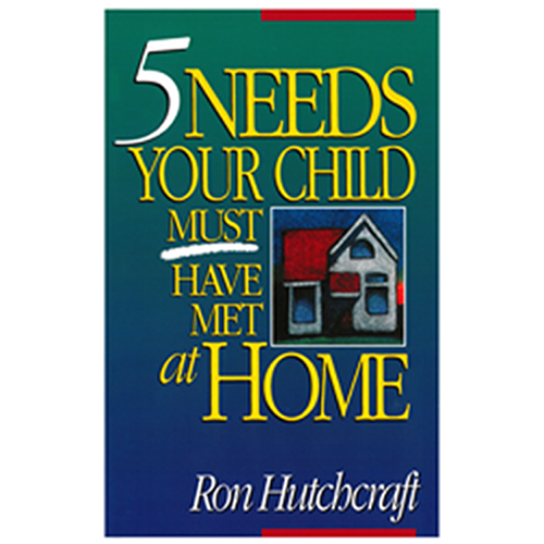 5 NEEDS YOUR CHILD MUST HAVE MET AT HOME
